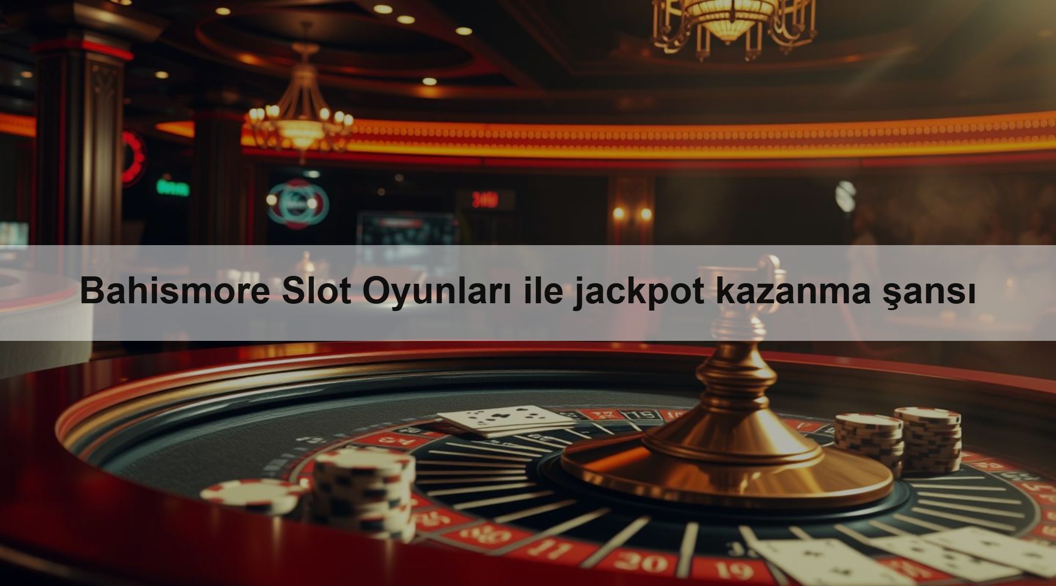 Bahismore Slot Oyunları ile jackpot kazanma şansı