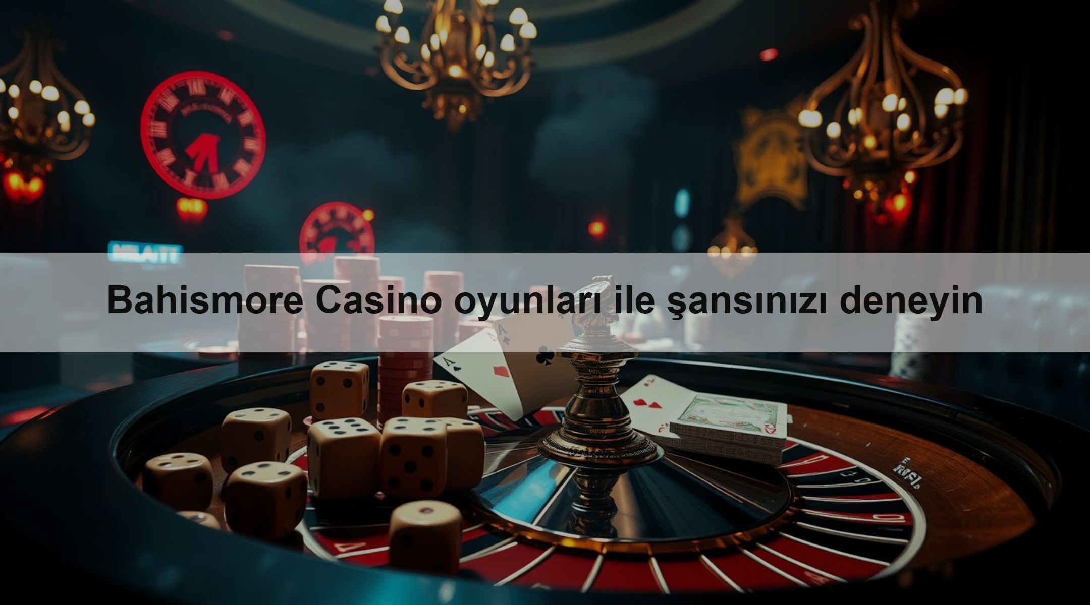 Bahismore Casino oyunları ile şansınızı deneyin