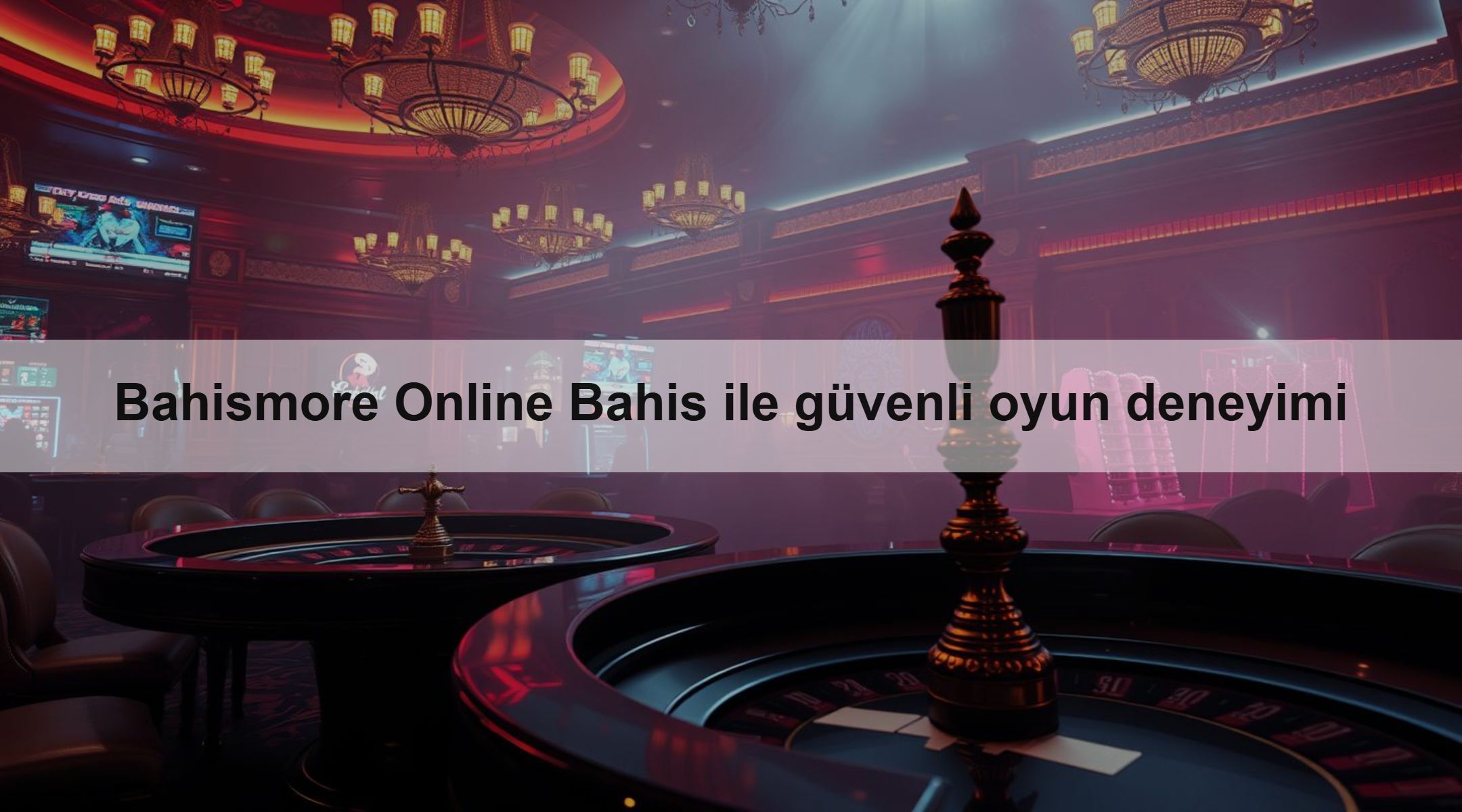Bahismore Online Bahis ile güvenli oyun deneyimi
