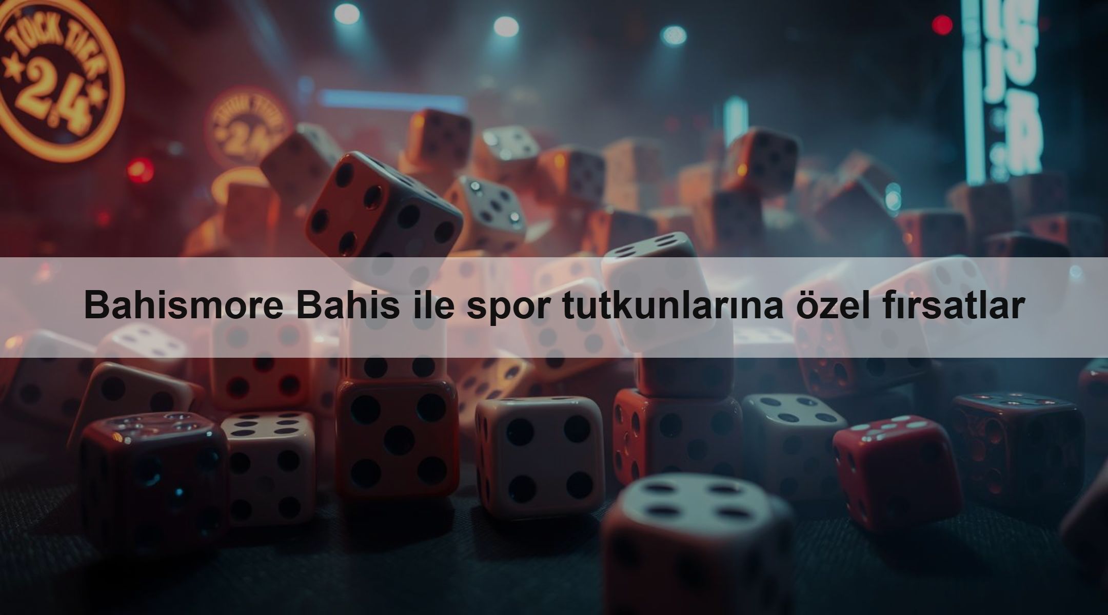 Bahismore Bahis ile spor tutkunlarına özel fırsatlar